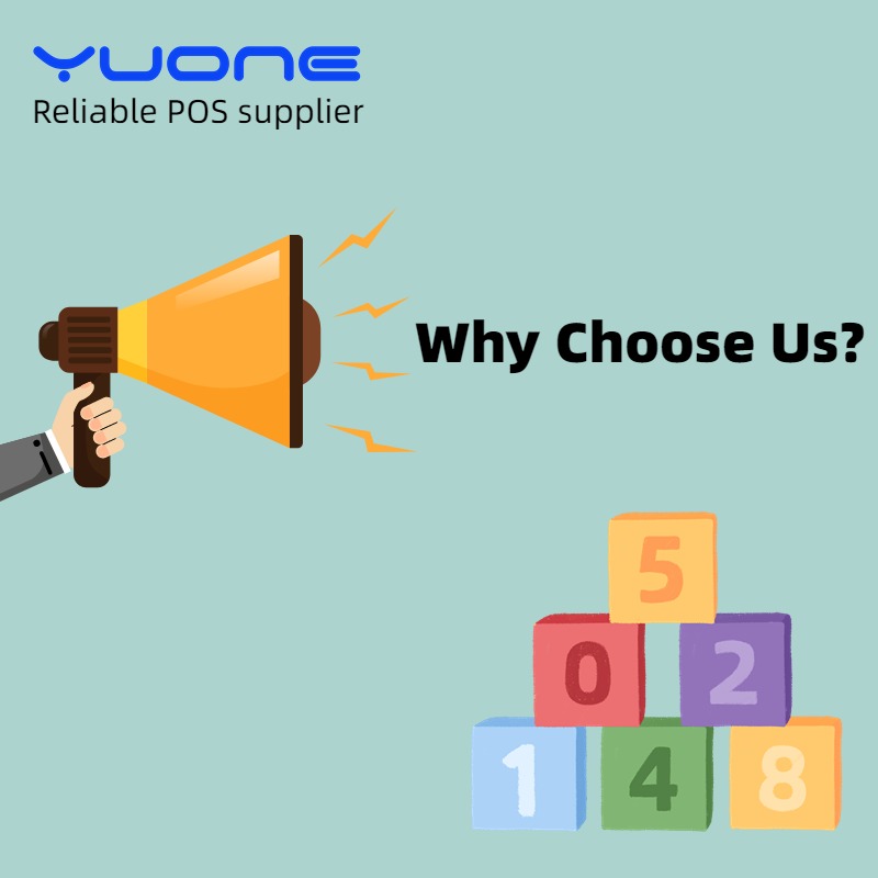 Why choose Yuone as your POS hardware supplier?