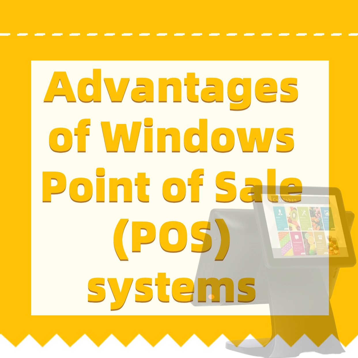 Advantages of Windows Point of Sale (POS) systems