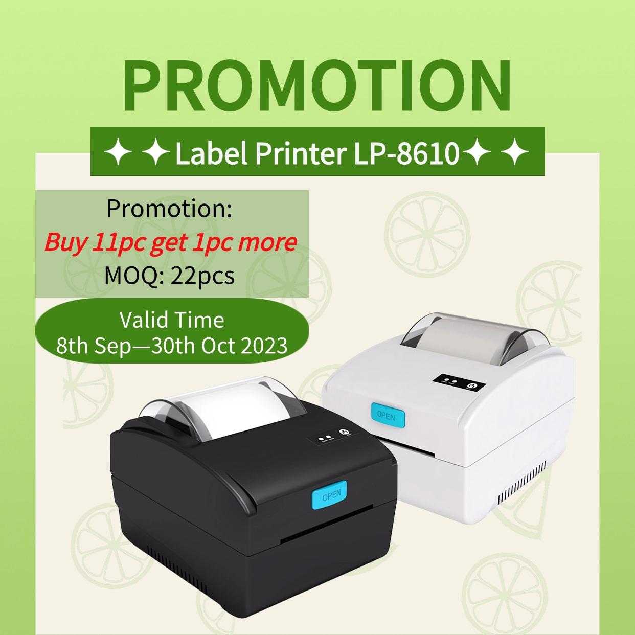 Annual Promotion: LP-8610 Model Label Printer Buy 11pc Get 1pc More