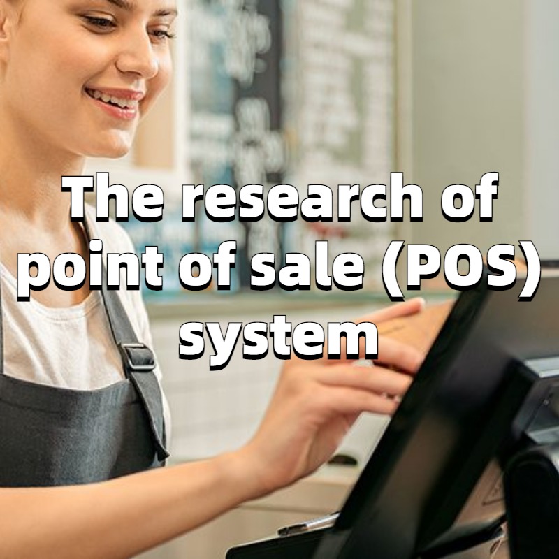 The research of point of sale (POS) system