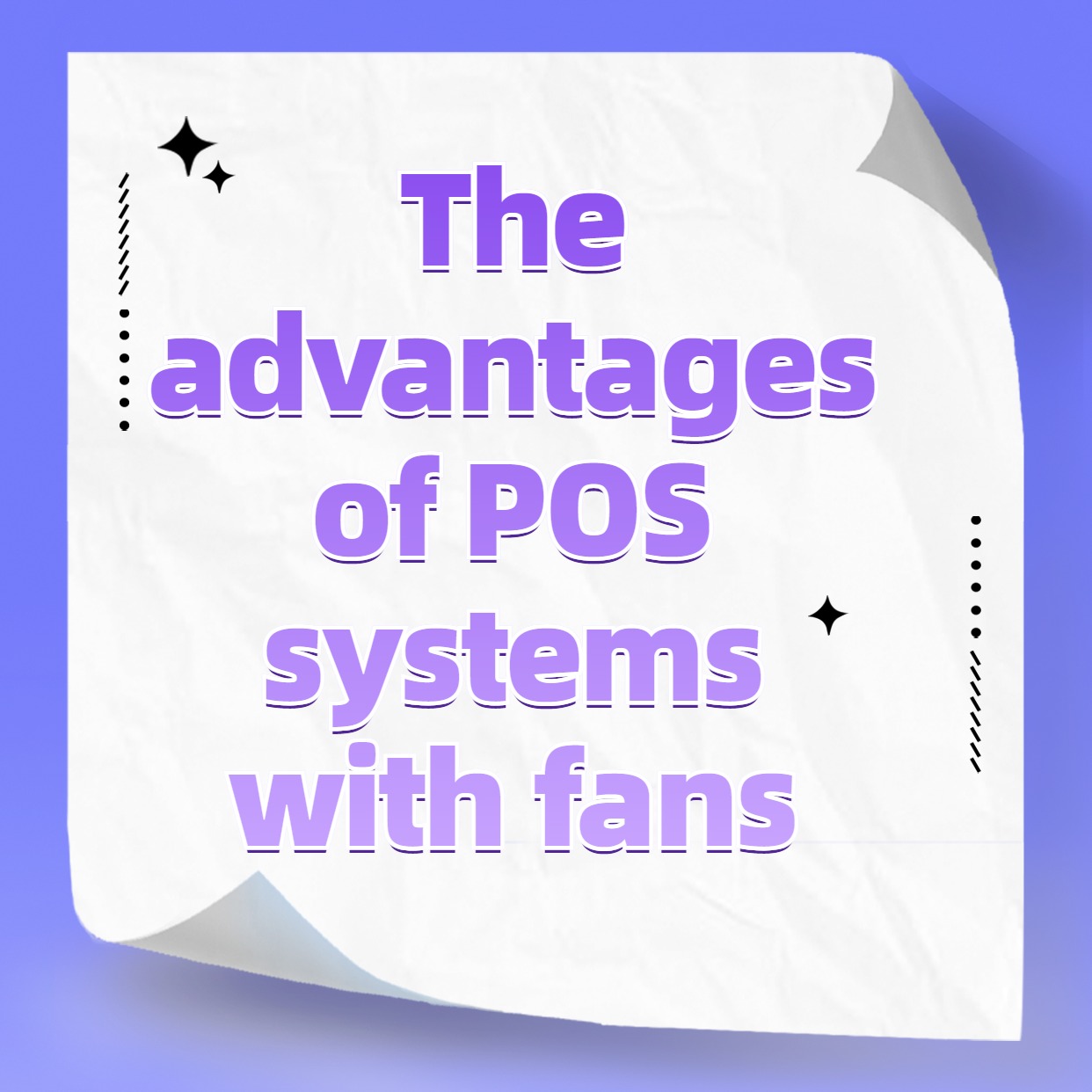 The advantages of POS systems with fans